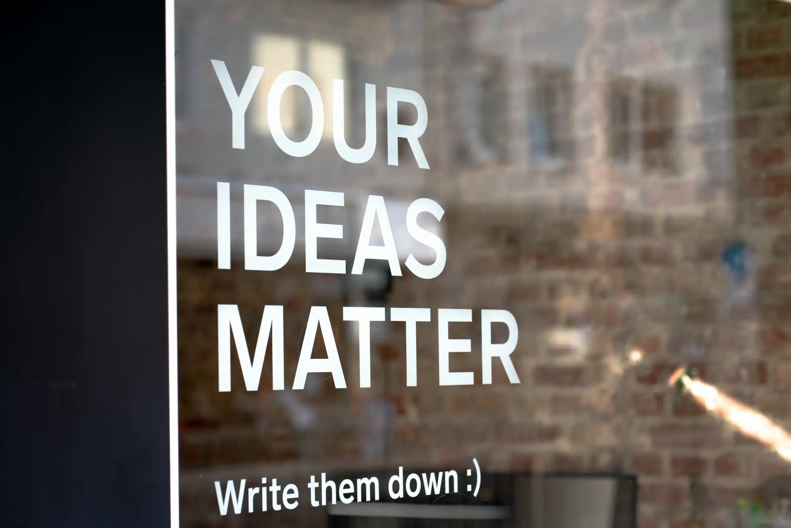 your ideas matters sign